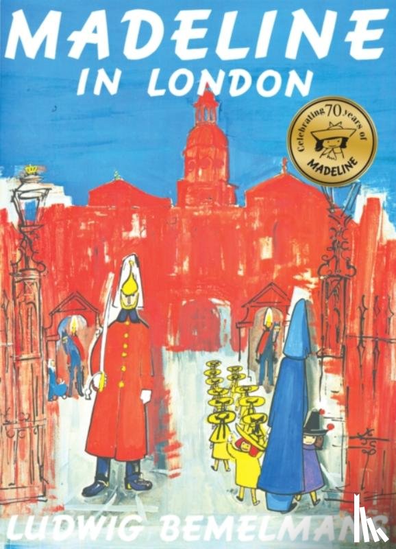 Bemelmans, Ludwig - Madeline In London