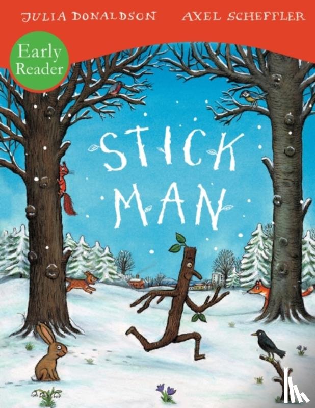 Donaldson, Julia - Stick Man Early Reader