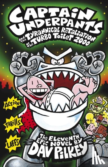 Pilkey, Dav - Captain Underpants and the Tyrannical Retaliation of the Turbo Toilet 2000