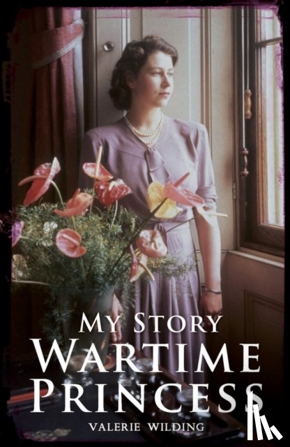 Wilding, Valerie - Wartime Princess