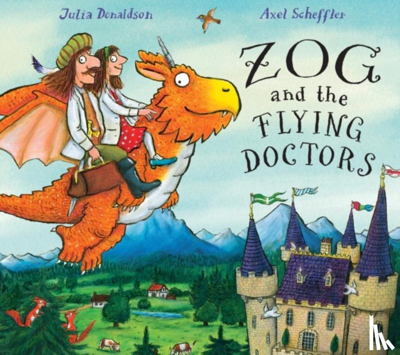 Donaldson, Julia - Zog and the Flying Doctors