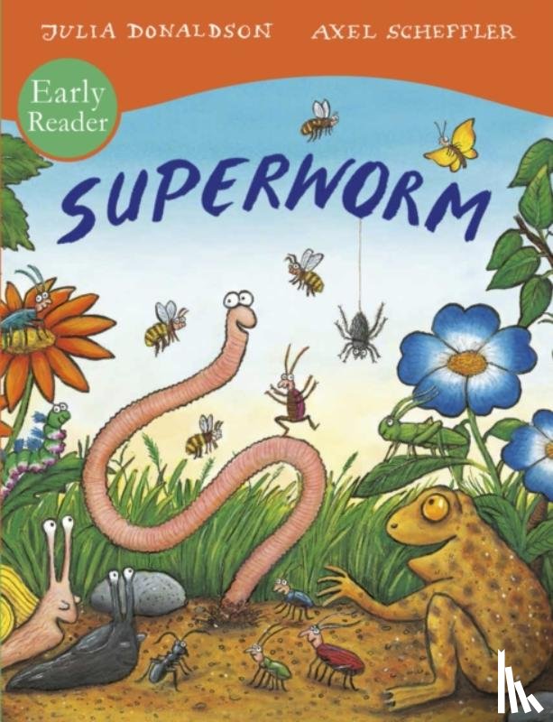 Donaldson, Julia - Superworm Early Reader