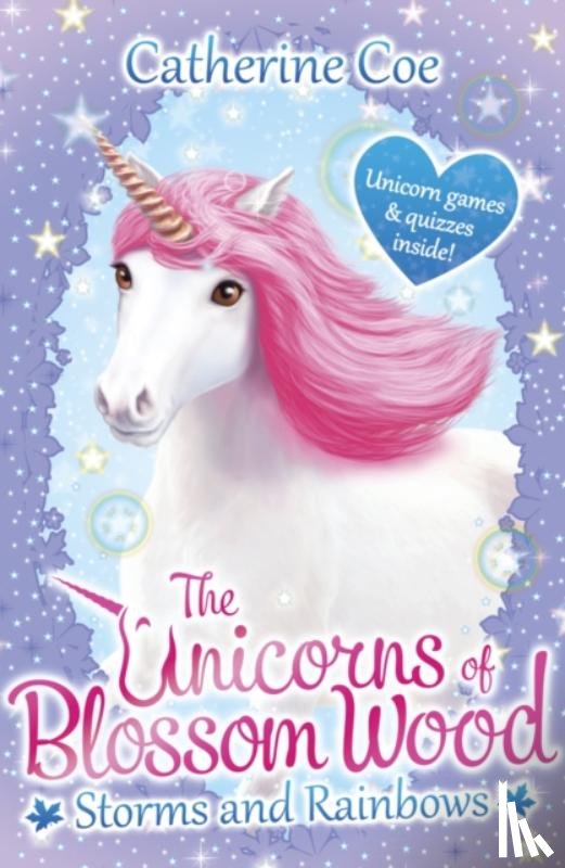 Coe, Catherine - The Unicorns of Blossom Wood: Storms and Rainbows