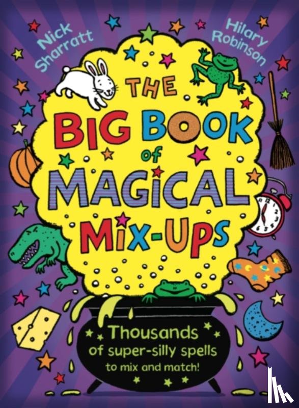 Sharratt, Nick, Robinson, Hilary - The Big Book of Magical Mix-Ups