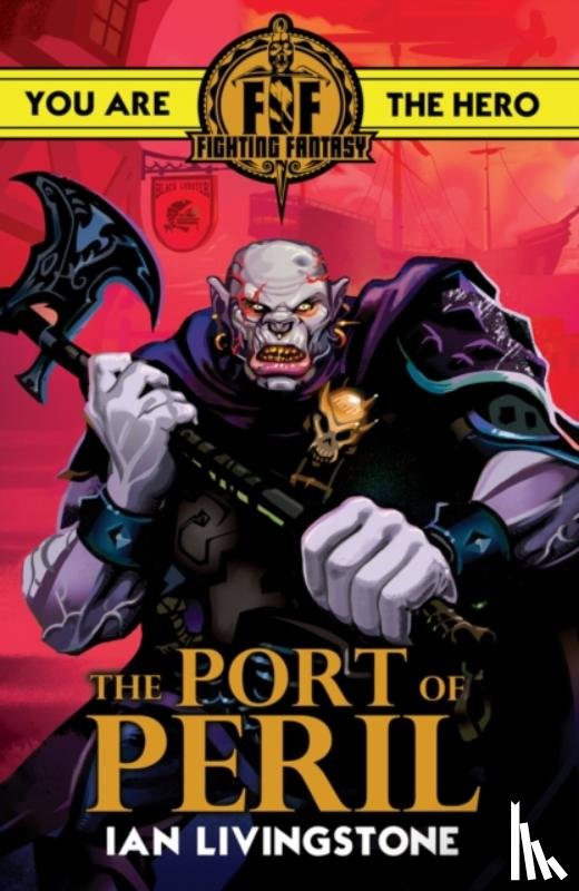 Livingstone, Ian - Fighting Fantasy: The Port of Peril
