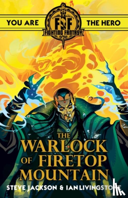 Livingstone, Ian, Jackson, Steve - Fighting Fantasy:The Warlock of Firetop Mountain