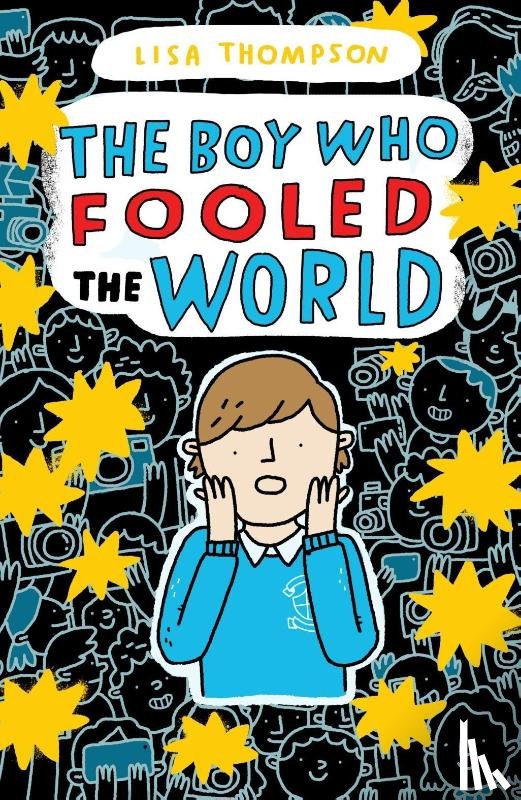 Thompson, Lisa - The Boy Who Fooled the World