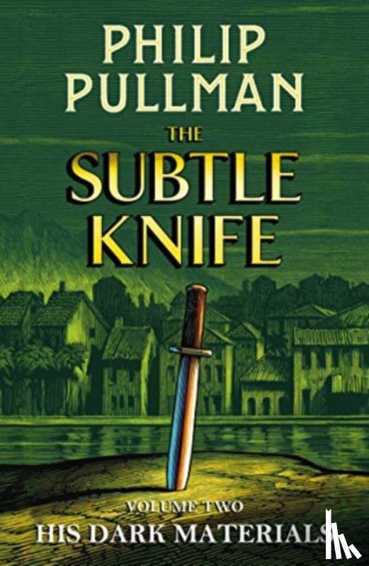 Pullman, Philip - His Dark Materials: The Subtle Knife
