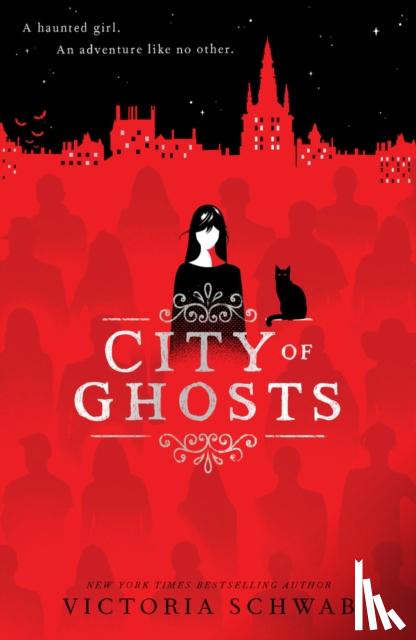 Schwab, Victoria - City of Ghosts (City of Ghosts #1)