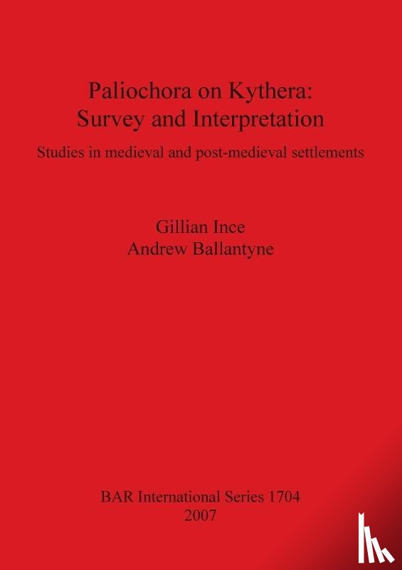 Ince, Gillian, Ballantyne, Andrew - Paliochora on Kythera