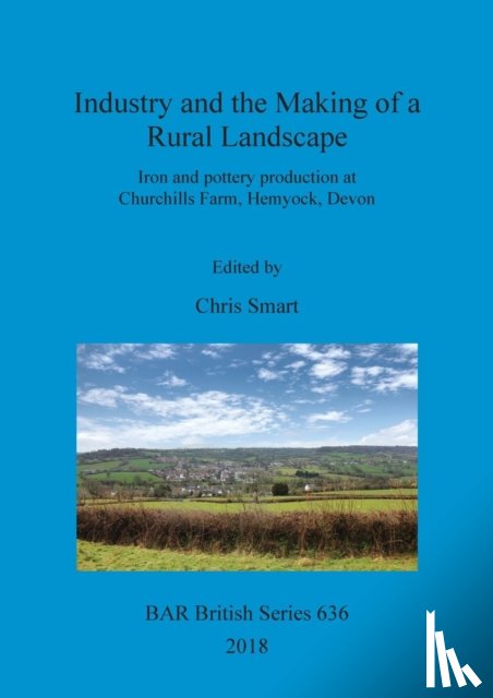  - Industry and the Making of a Rural Landscape