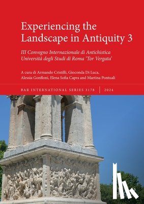  - Experiencing the Landscape in Antiquity 3