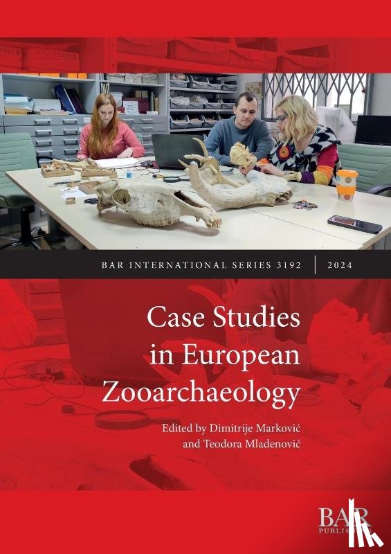  - Case Studies in European Zooarchaeology
