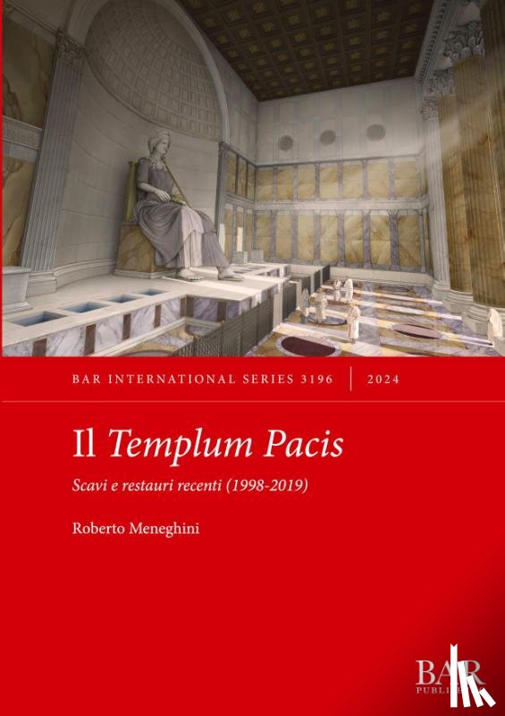 Meneghini, Roberto - Il Templum Pacis