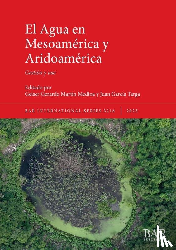  - El Agua en Mesoamérica y Aridoamérica