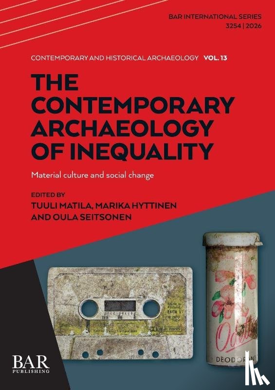  - The Contemporary Archaeology of Inequality
