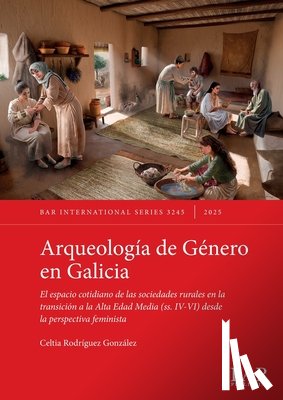Rodríguez González, Celtia - Arqueología de Género en Galicia