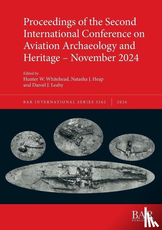  - Proceedings of the Second International Conference on Aviation Archaeology and Heritage - November 2024