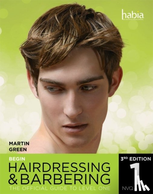 Green, Martin (Author) - Begin Hairdressing and Barbering