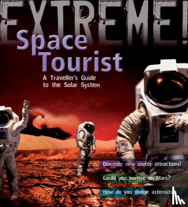 Atkinson, Stuart - Extreme Science: Space Tourist