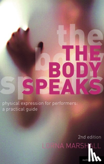 Marshall, Lorna - The Body Speaks