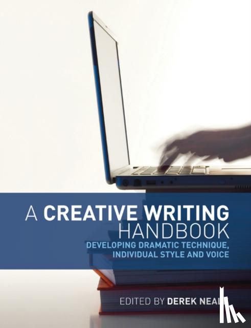 Neale, Derek, Greenwell, Bill, Anderson, Linda - A Creative Writing Handbook