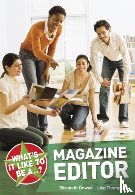 Dowen, Elizabeth, Thompson, Lisa - What's it Like to be a Magazine Editor?