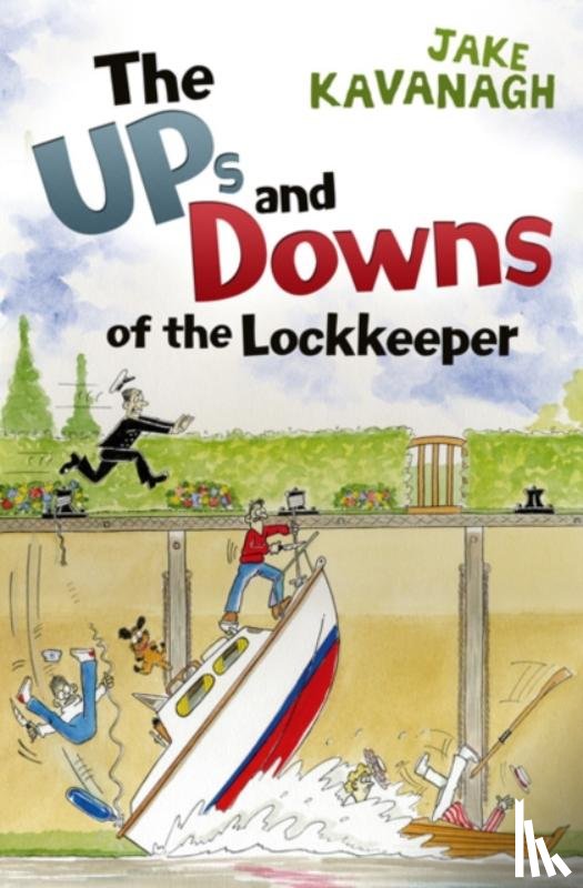 Kavanagh, Jake - Ups and Downs of a Lockkeeper