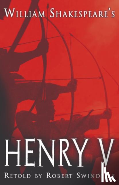 Robert Swindells - Henry V