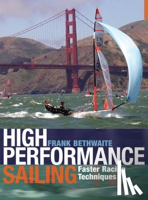 Bethwaite, Frank - High Performance Sailing