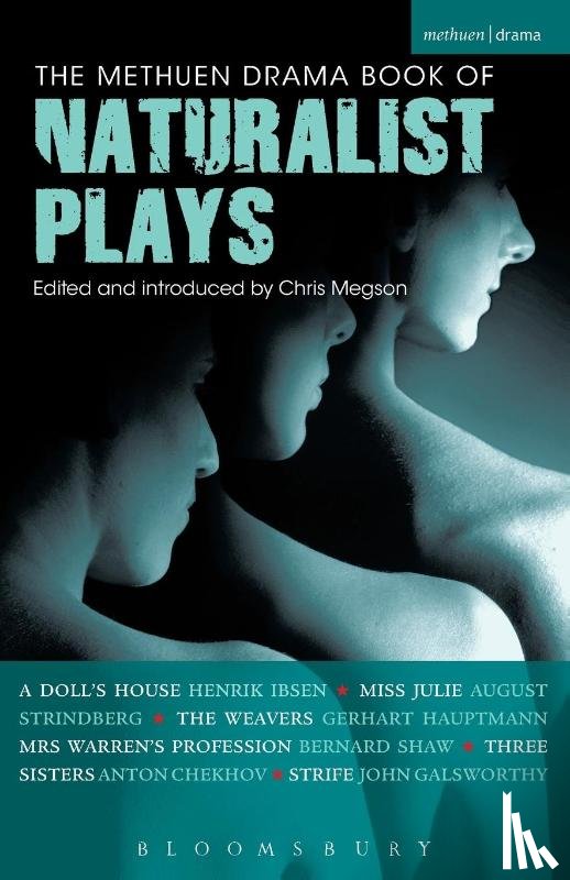 Ibsen, Henrik, Strindberg, August, Hauptmann, Gerhart, Shaw, Bernard - The Methuen Drama Book of Naturalist Plays