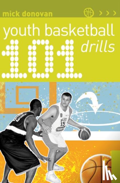 Donovan, Mick - 101 Youth Basketball Drills