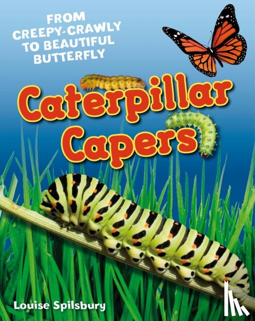 Spilsbury, Louise - Caterpillar Capers