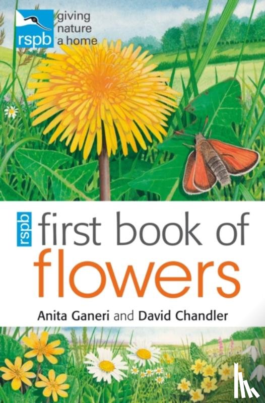 Ganeri, Anita, Chandler, David (Author) - RSPB First Book of Flowers