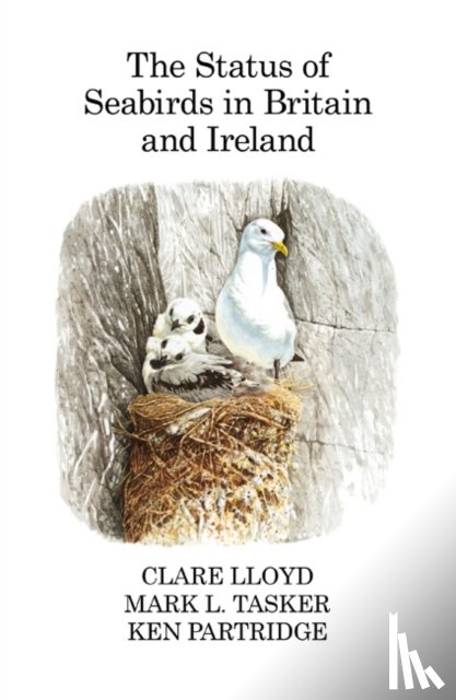 Lloyd, Clare, Tasker, Mark L., Partridge, Ken - The Status of Seabirds in Britain and Ireland