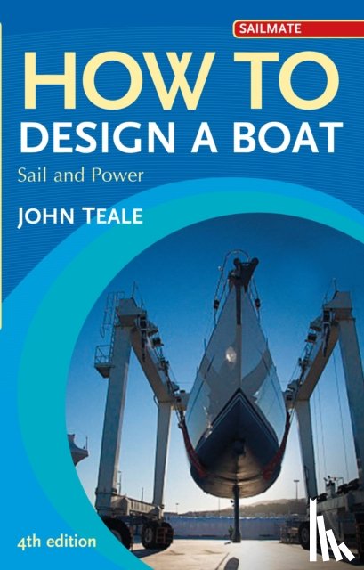Teale, John - How to Design a Boat
