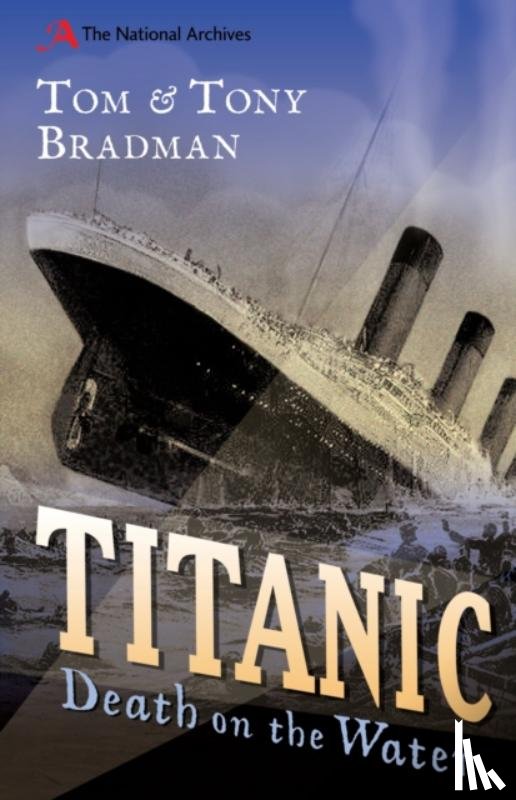 Bradman, Tom, Bradman, Tony - Titanic