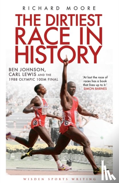 Moore, Richard - The Dirtiest Race in History