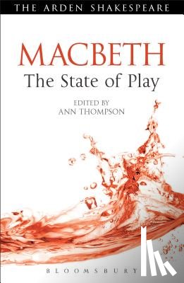 Thompson, Ann - Macbeth: The State of Play