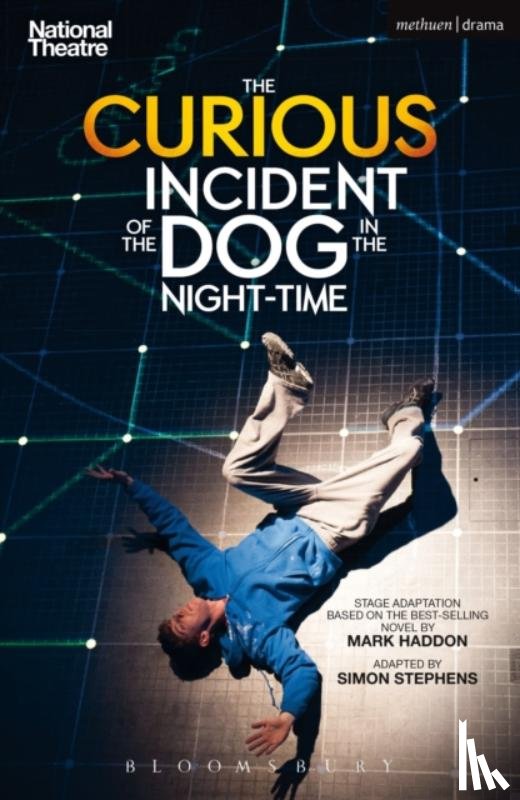Stephens, Simon (Author) - The Curious Incident of the Dog in the Night-Time