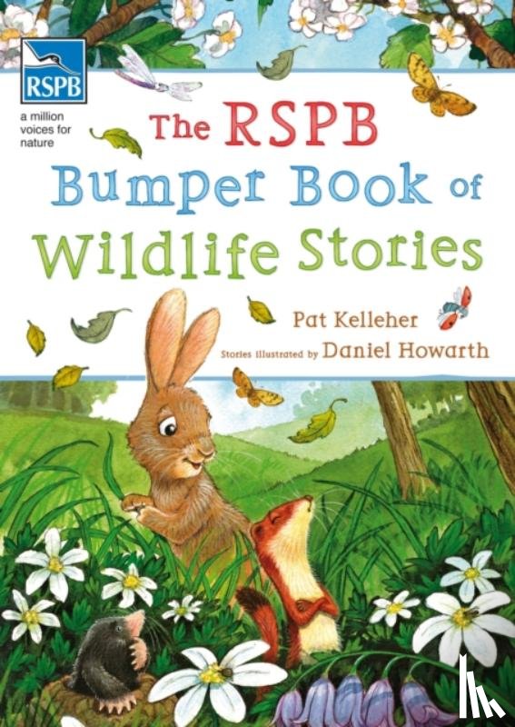 Kelleher, Pat (Author) - The RSPB Bumper Book of Wildlife Stories