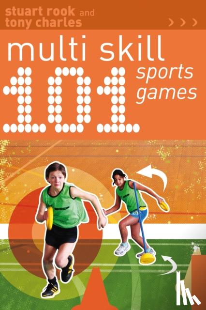 Rook, Stuart, Charles, Tony - 101 Multi-skill Sports Games