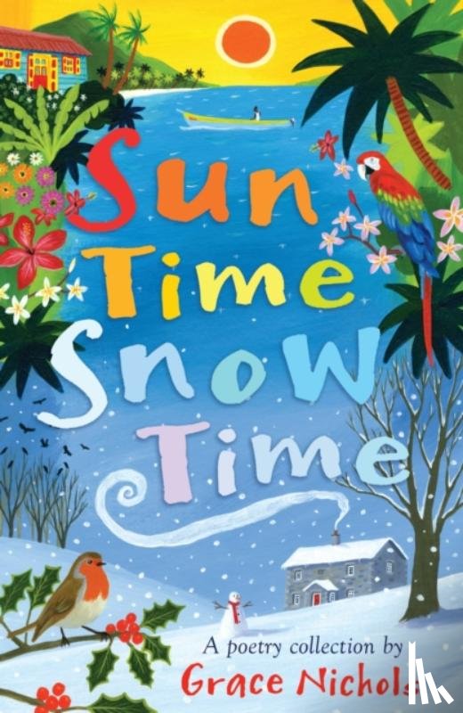 Nichols, Grace (Poet) - Sun Time Snow Time