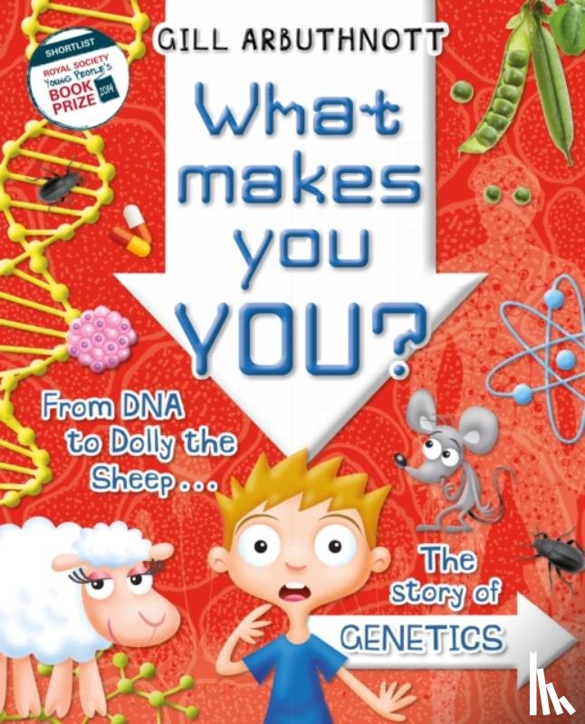 Arbuthnott, Gill (Author) - What Makes You You?