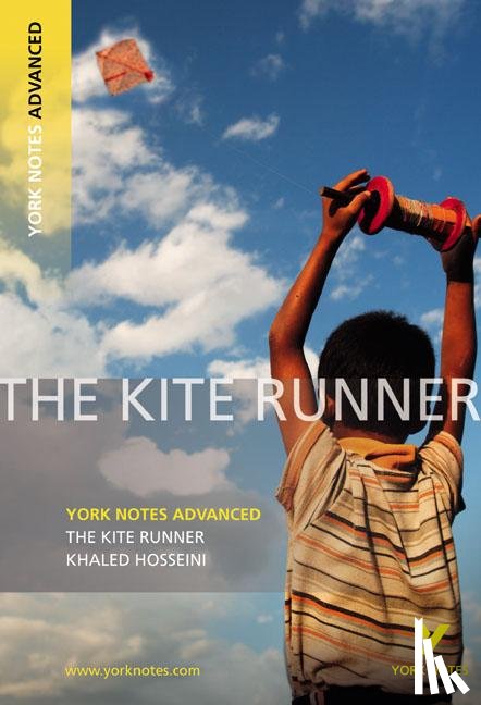 Kerr, Calum - The Kite Runner (York Notes Advanced) English Literature Study Guide - for 2026, 2027 exams