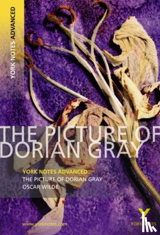 Gray, Frances - The Picture of Dorian Gray (York Notes Advanced) English Literature Study Guide - for 2025, 2026 exams