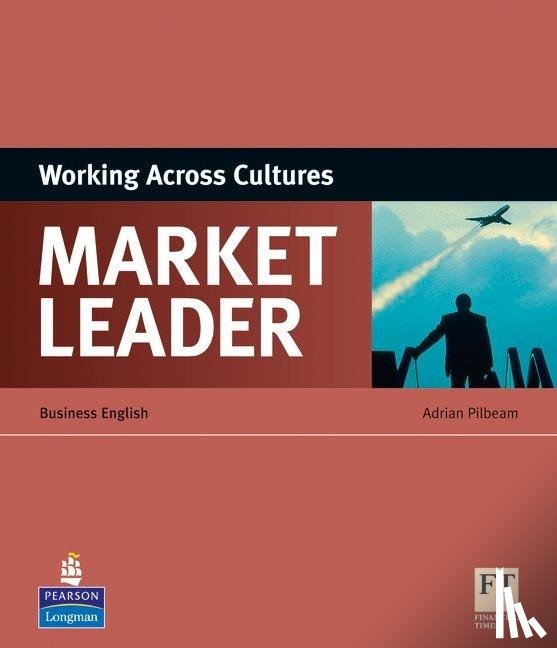 Pilbeam, Adrian - Market Leader ESP Book - Working Across Cultures