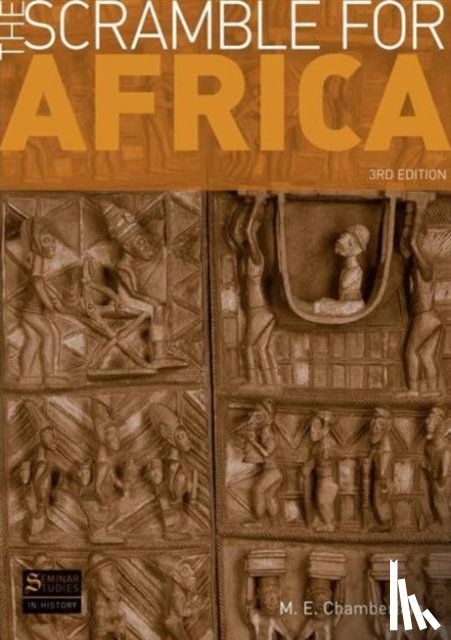 Chamberlain, M. E. - The Scramble for Africa