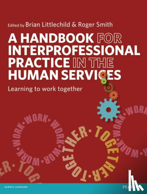 Brian Littlechild, Roger Smith - A Handbook for Interprofessional Practice in the Human Services