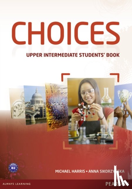 Harris, Michael, Sikorzynska, Anna - Choices Upper Intermediate Students' Book